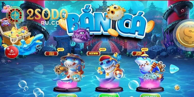 BẮN CÁ SODO - GAME GIẢI TRÍ HẤP DẪN MỌI THỜI ĐẠI